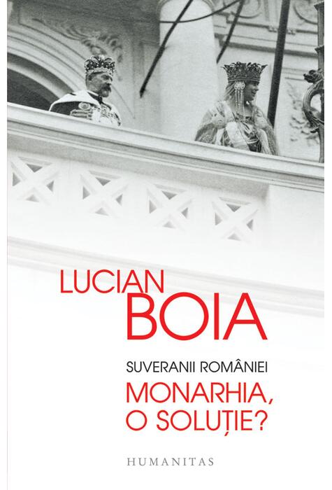Copertă produs Suveranii României. Monarhia, o soluție?