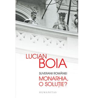 Suveranii Rom&acirc;niei. Monarhia, o soluție?