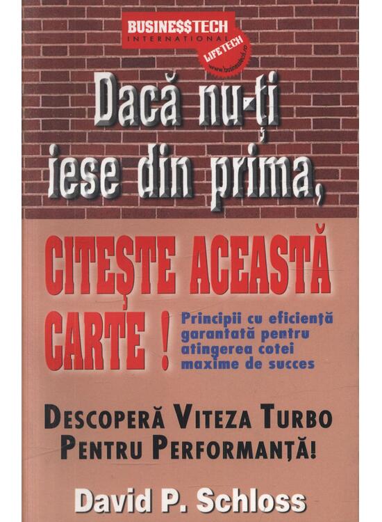 Copertă produs Dacă nu-ți iese din prima, citește această carte! Principii cu eficiență garantată pentru atingerea cotei maxime de succes - gallery big 1