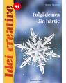 Copertă produs Fulgi de nea din h&acirc;rtie. Idei creative 84 - thumb 1