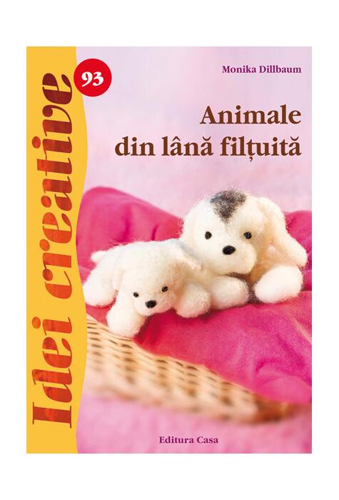 Copertă produs Animale din l&acirc;nă filţuită. Idei creative 93