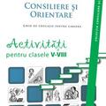 Copertă produs Consiliere şi orientare. Ghid de educaţie pentru carieră. Activităţi pentru clasele V-VIII - gallery small 