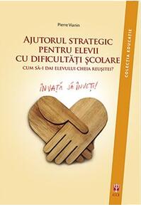 Copertă produs Ajutorul strategic pentru elevii cu dificultăţi şcolare