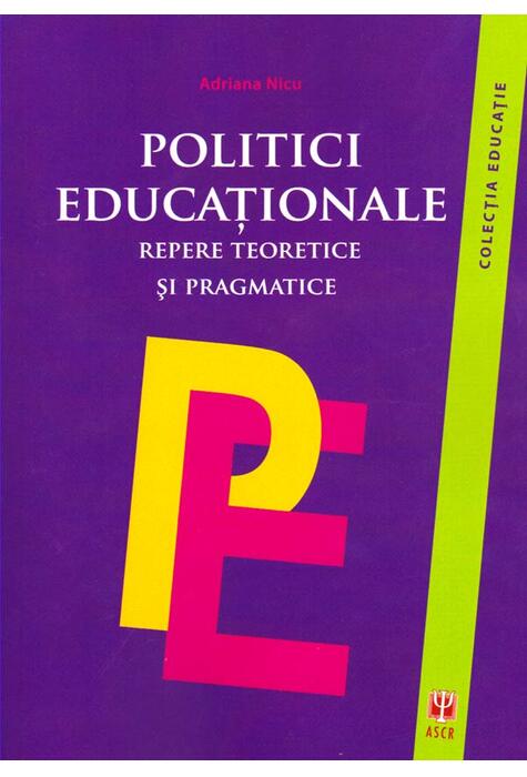 Copertă produs Politici educaționale. Repere teoretice și pragmatice