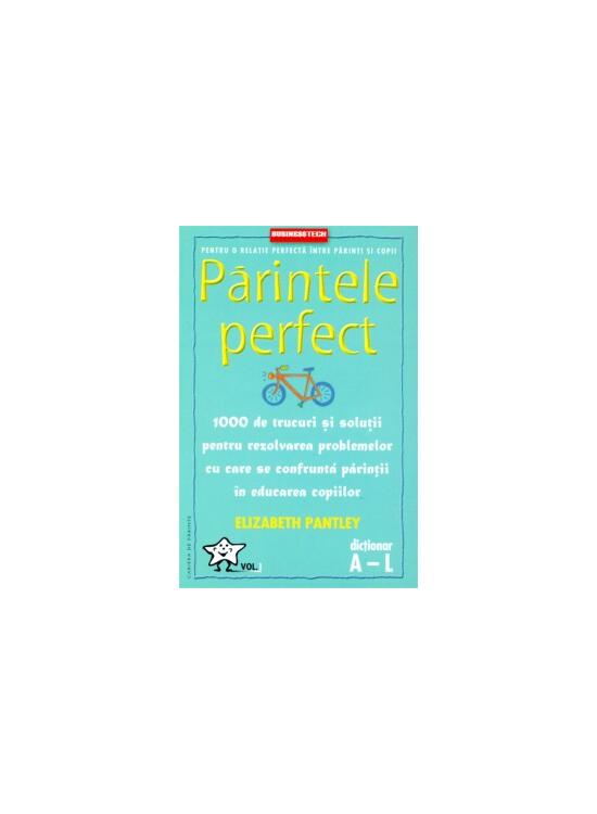 Copertă produs Părintele Perfect (vol. 1)
1000 de trucuri și soluții pentru rezolvarea problemelor cu care se confruntă părinții &icirc;n educarea copiilor: Dicționar A - L - gallery big 1