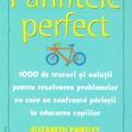 Copertă produs Părintele Perfect (vol. 1)
1000 de trucuri și soluții pentru rezolvarea problemelor cu care se confruntă părinții &icirc;n educarea copiilor: Dicționar A - L - gallery small 