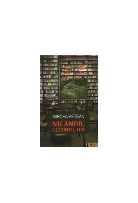 Copertă produs Nicanor, ultimul om