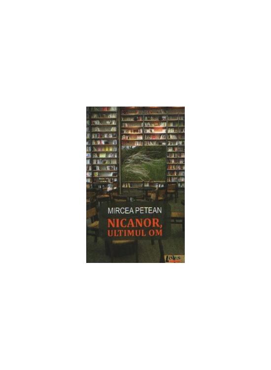 Copertă produs Nicanor, ultimul om - gallery big 1
