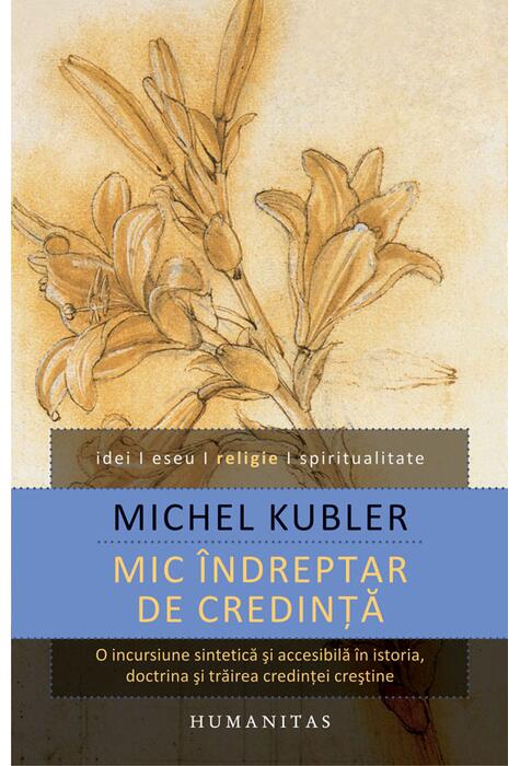 Copertă produs Mic &icirc;ndreptar de credință