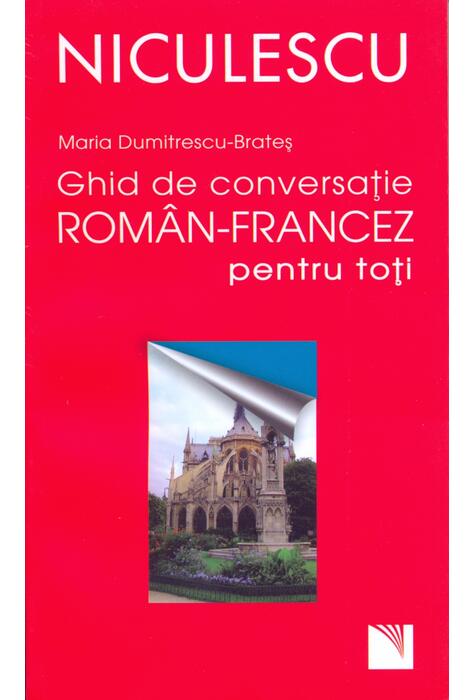 Copertă produs Ghid de conversaţie rom&acirc;n-francez pentru toţi