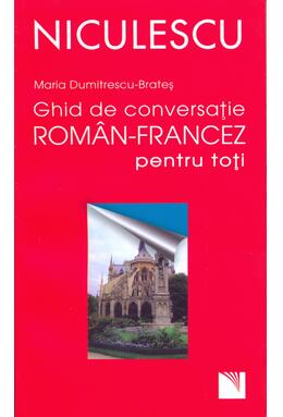 Copertă produs Ghid de conversaţie rom&acirc;n-francez pentru toţi