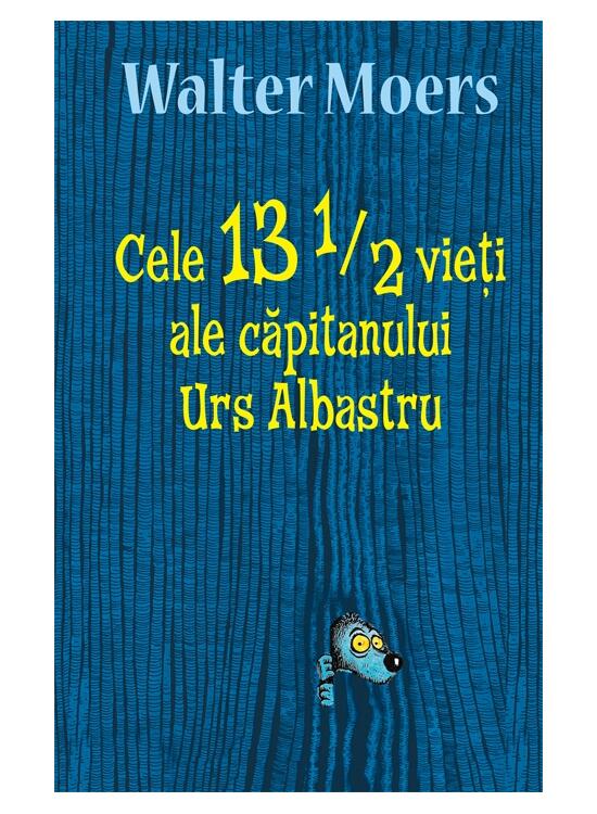 Copertă produs Cele 13 1/2 vieți ale căpitanului Urs Albastru - gallery big 1