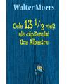 Copertă produs Cele 13 1/2 vieți ale căpitanului Urs Albastru - thumb 1