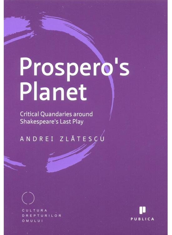 Copertă produs Prospero's Planet. Critical Quandaries around Shakespeare's Last Play - gallery big 1