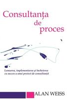 Imagine produs Consultanta de proces. Lansarea, implementarea şi &icirc;ncheierea cu succes a unui proiect de consultanţă