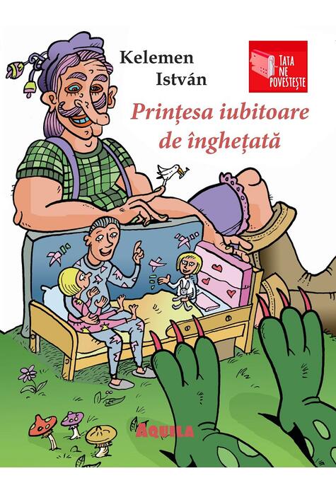 Copertă produs Prințesa iubitoare de &icirc;nghețată. Tata ne povestește