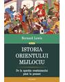 Copertă produs Istoria Orientului Mijlociu. De la apariţia creştinismului p&acirc;nă &icirc;n prezent - thumb 1