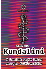 Copertă produs Kundalini. Trezirea puterii personale (HU) / Kundalini. A benn&uuml;nk rejlő energia fel&eacute;breszt&eacute;se