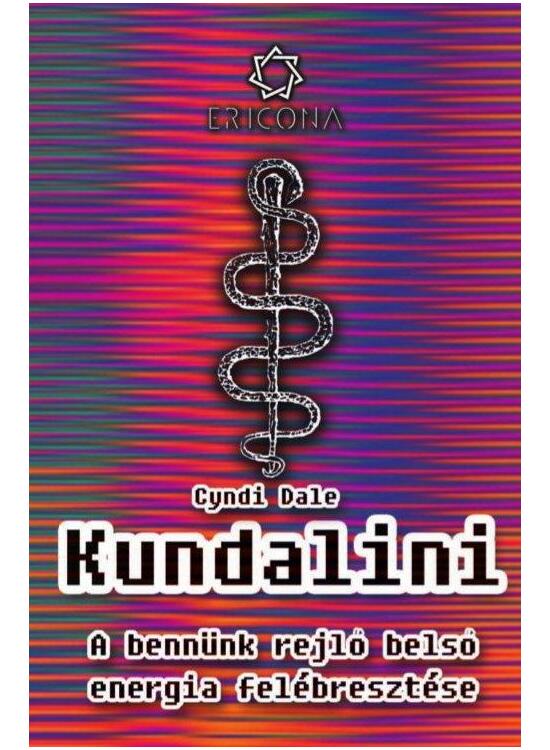 Copertă produs Kundalini. Trezirea puterii personale (HU) / Kundalini. A benn&uuml;nk rejlő energia fel&eacute;breszt&eacute;se - gallery big 1