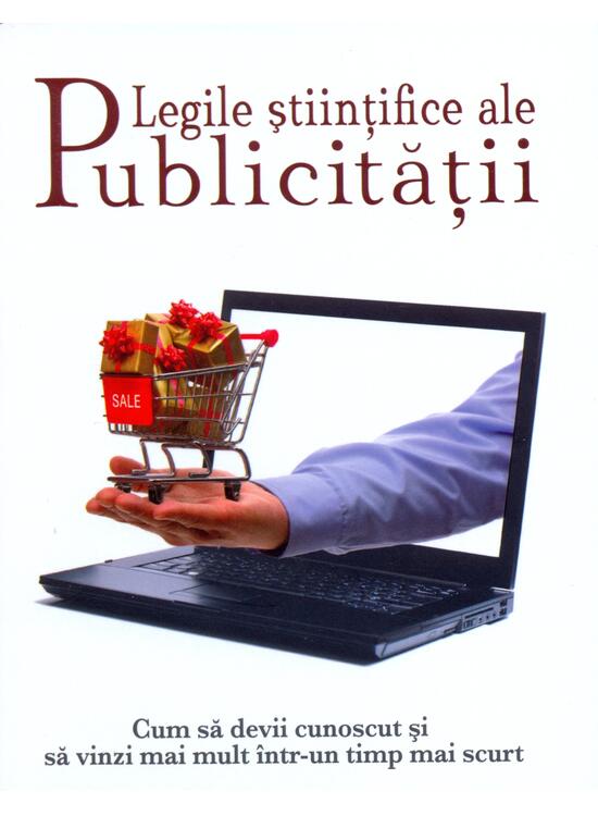 Copertă produs Legile ştiinţifice ale publicităţii - gallery big 1