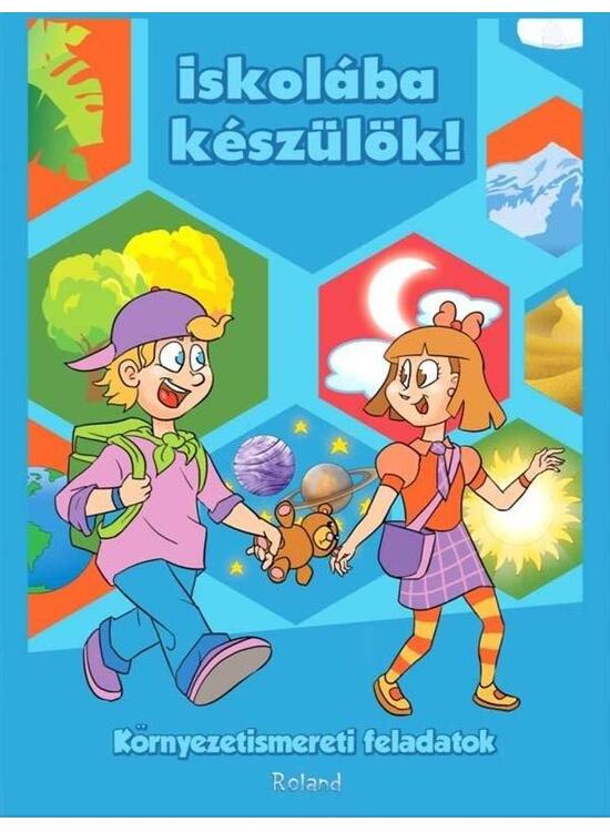 Copertă produs Ne pregătim pentru școală. Cunoașterea mediului (HU) / Iskol&aacute;ba k&eacute;sz&uuml;l&ouml;k! K&ouml;rnyezetismereti gyakorlatok - gallery big 1