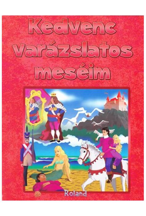 Copertă produs Povestile mele magice (HU) / Kedvenc var&aacute;zslatos mes&eacute;im
