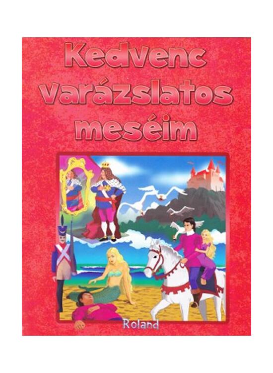 Copertă produs Povestile mele magice (HU) / Kedvenc var&aacute;zslatos mes&eacute;im - gallery big 1