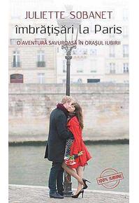 Copertă produs Îmbrăţişări la Paris. O aventură savuroasă în oraşul iubirii