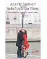 Copertă produs &Icirc;mbrăţişări la Paris. O aventură savuroasă &icirc;n oraşul iubirii - thumb 1