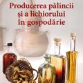 Copertă produs Producerea pălincii şi a lichiorului &icirc;n gospodărie - gallery small 