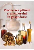 Producerea pălincii şi a lichiorului &icirc;n gospodărie