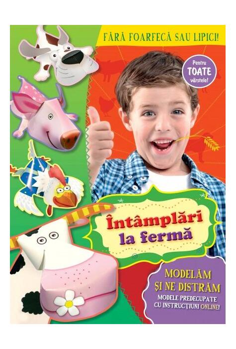 Copertă produs &Icirc;nt&acirc;mplări la fermă. Modelăm și ne distrăm
