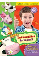 &Icirc;nt&acirc;mplări la fermă. Modelăm și ne distrăm