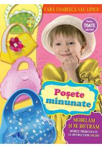 Copertă produs Poşete minunate. Modelăm și ne distrăm