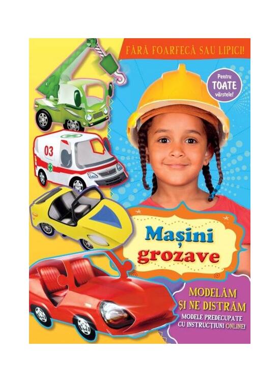 Copertă produs Maşini grozave. Modelăm și ne distrăm - gallery big 1