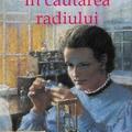 Copertă produs &Icirc;n căutarea radiului. Povestea Mariei Sklodowska-Curie - gallery small 