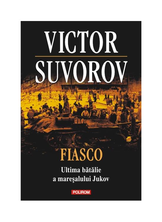 Copertă produs Fiasco. Ultima bătălie a mareșalului Jukov - gallery big 1