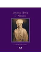 Regina Maria şi America