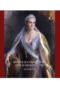 Copertă produs Mecena şi comanditari, artă şi mesaj politic
