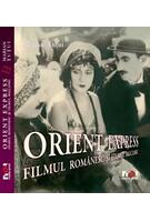 Imagine produs Orient Express. Filmul rom&acirc;nesc şi filmul balcanic
