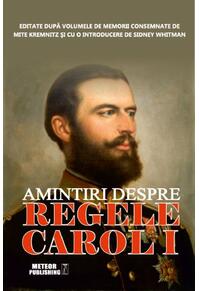 Copertă produs Amintiri despre regele Carol I
