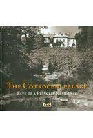 Imagine produs The Cotroceni Palace. Fate of a Princely Residence