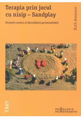 Copertă produs Terapia prin jocul cu nisip - Sandplay. Drumul creator al dezvoltării personalității