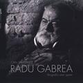 Copertă produs Radu Gabrea. Biografia unei opere - gallery small 