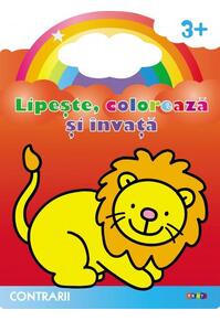 Copertă produs Lipește, colorează și &icirc;nvață. Contrarii. Leul