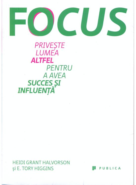 Copertă produs Focus. Privește lumea altfel pentru a avea succes și influență - gallery big 1
