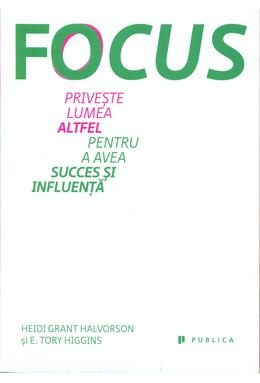 Copertă produs Focus. Privește lumea altfel pentru a avea succes și influență