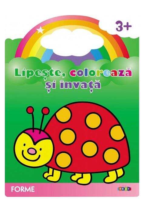 Copertă produs Lipește, colorează și &icirc;nvață. Forme. Buburuza