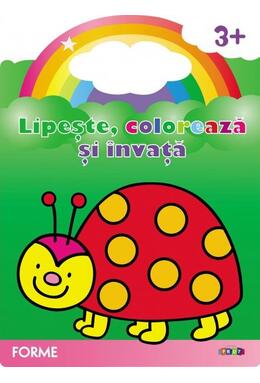 Copertă produs Lipește, colorează și &icirc;nvață. Forme. Buburuza