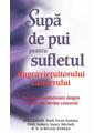Copertă produs Supă de pui pentru sufletul supravieţuitorului de cancer - thumb 1